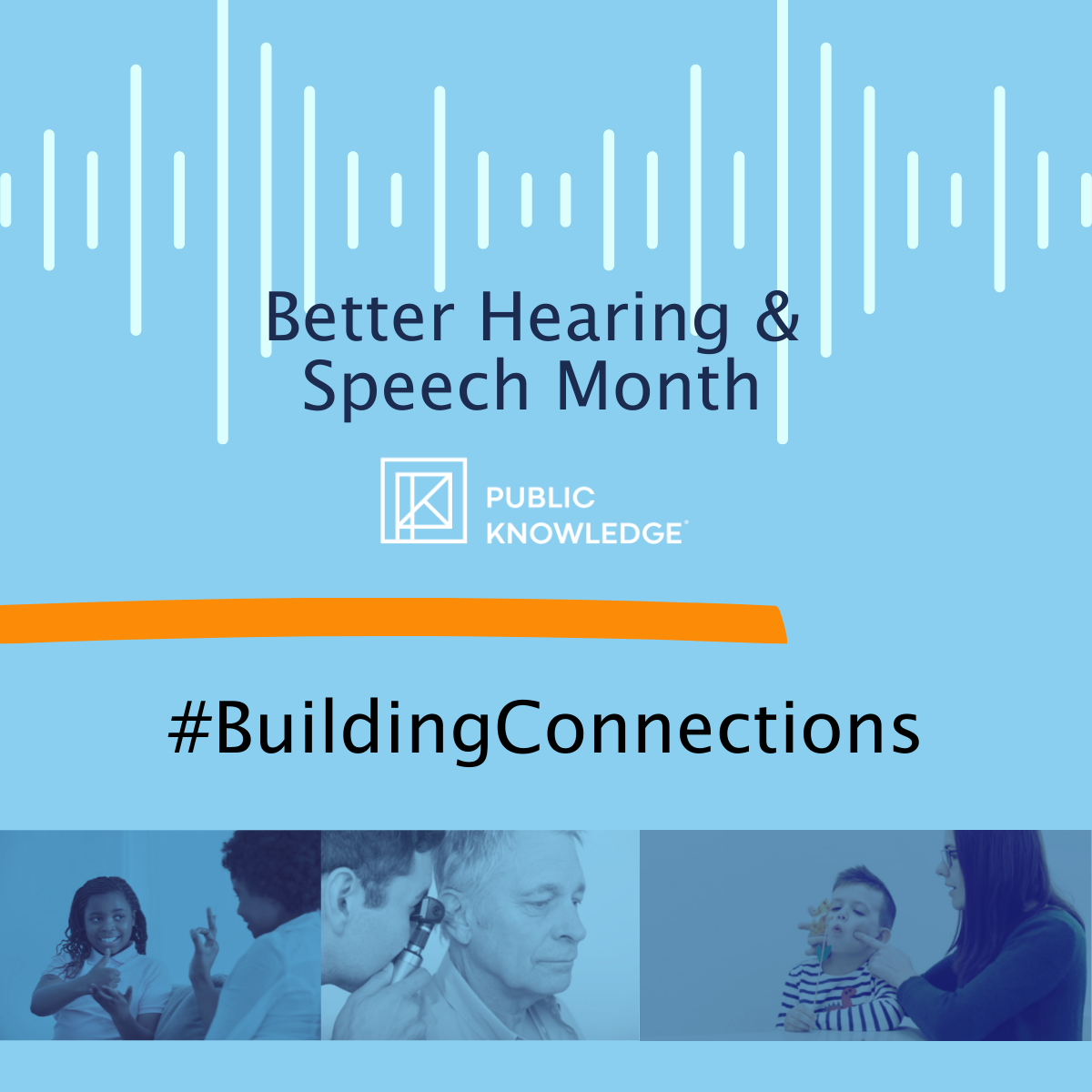 Better Speech & Hearing Awareness Month Public Knowledge