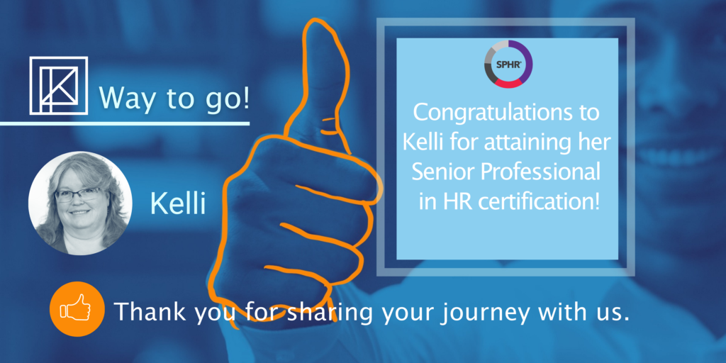 Graphic congratulating Kelli Mahan for her completion of her Senior Professional in HR certification.